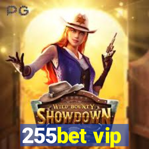 255bet vip